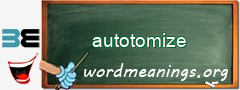 WordMeaning blackboard for autotomize